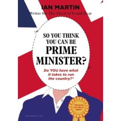 So You Think You Can Be Prime Minister