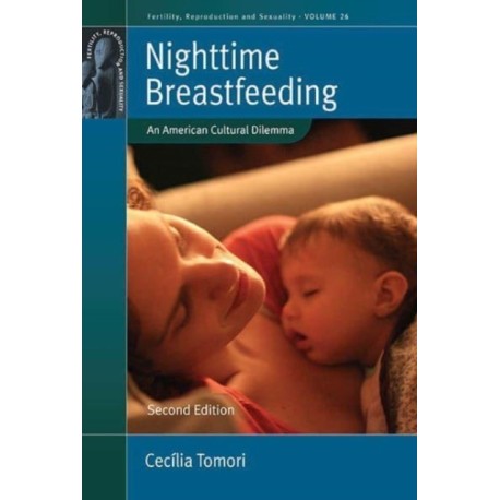 Nighttime Breastfeeding: An American Cultural Dilemma