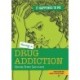 Having a Drug Addiction: Stories from Survivors