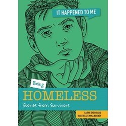 Being Homeless: Stories from Survivors