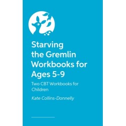 Starving the Gremlin Workbooks for Ages 5-9: Two CBT Workbooks for Children