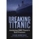 Breaking Titanic: Analysing RMS Titanic's Hull Fracture