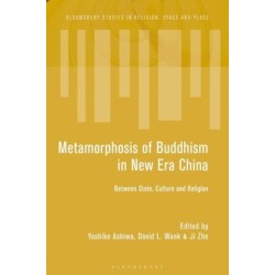 The Metamorphosis of Buddhism in China’s New Era: Between State, Culture, and Religion