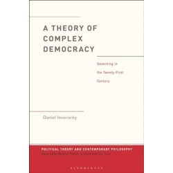 A Theory of Complex Democracy: Governing in the Twenty-First Century