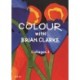 Colour with Brian Clarke: Collages 3