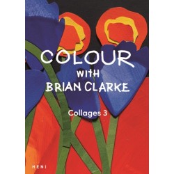 Colour with Brian Clarke: Collages 3