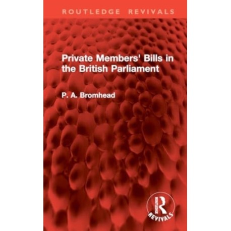 Private Members' Bills in the British Parliament