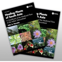 Healing Plants of South Asia: A Handbook of the Medicinal Flora of the Indian Subcontinent. Two-volume set