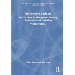 Responsible Business: Foundations of Ethical and Sustainable Management