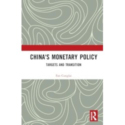 China's Monetary Policy: Targets and Transition