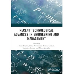 Recent Technological Advances in Engineering and Management: Proceedings of recent technological advances in engineering and management