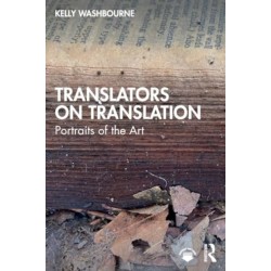 Translators on Translation: Portraits of the Art