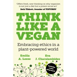 Think Like a Vegan: Embracing ethics in a plant-powered world