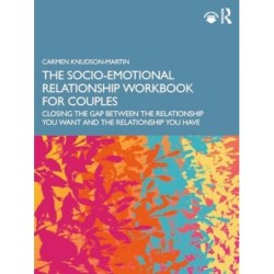 The Socio-Emotional Relationship Workbook for Couples: Closing the Gap Between the Relationship You Want and the Relationship You Have