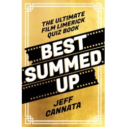 Best Summed Up: The Ultimate Film Limerick Quiz Book