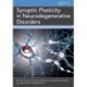 Synaptic Plasticity in Neurodegenerative Disorders