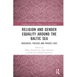 Religion and Gender Equality around the Baltic Sea: Ideologies, Policies, and Private Lives