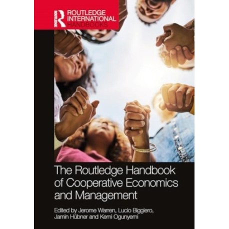 The Routledge Handbook of Cooperative Economics and Management