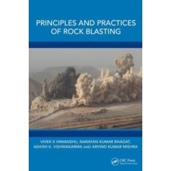 Principles and Practices of Rock Blasting