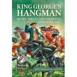 King George’s Hangman: Henry Hawley and the Battle of Falkirk 1746