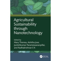 Agricultural Sustainability through Nanotechnology