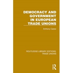 Democracy and Government in European Trade Unions