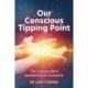 Our Conscious Tipping Point: The transcendent awakening of humanity