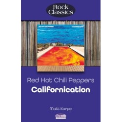 Red Hot Chili Peppers: Californication (Rock Classics)