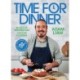 Time for Dinner: Smarter recipes for faster cooking
