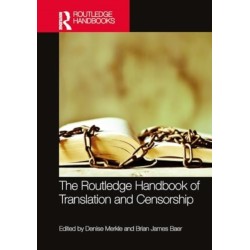 The Routledge Handbook of Translation and Censorship