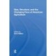 Size, Structure, And The Changing Face Of American Agriculture