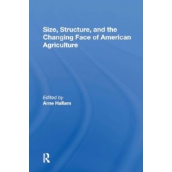 Size, Structure, And The Changing Face Of American Agriculture