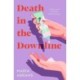 Death in the Downline: A Multi-Level Marketing Murder Mystery