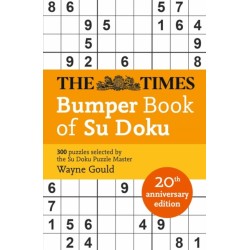 The Times Bumper Book of Su Doku: 20th Anniversary Edition, 300 Puzzles Selected by Puzzle Master Wayne Gould