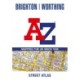 Brighton and Worthing A-Z Street Atlas: Accurate Street Map for Easy Navigation
