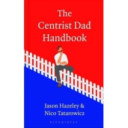 The Centrist Dad Handbook