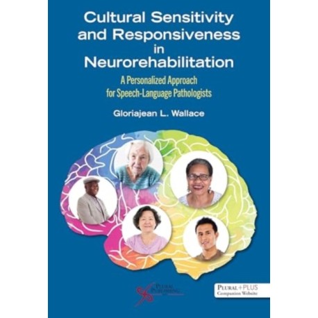 Cultural Sensitivity and Responsiveness in Neurorehabilitation: A Personalized Approach for Speech-Language Pathologists