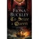 To Seize a Queen