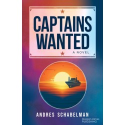 Captains Wanted: A Novel
