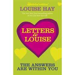 Letters to Louise: The Answers Are Within You