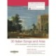 30 Italian Songs and Arias of the seventeenth and eighteenth centuries