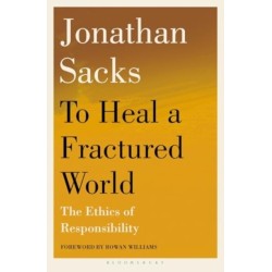 To Heal a Fractured World: The Ethics of Responsibility