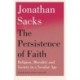 The Persistence of Faith: Religion, Morality and Society in a Secular Age