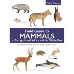 Field Guide to Mammals of Europe, North Africa and the Middle East: Third Edition