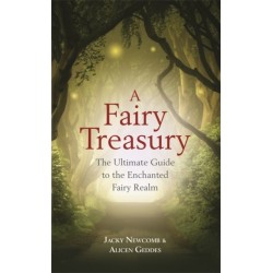 A Fairy Treasury: The Ultimate Guide to the Enchanted Fairy Realm