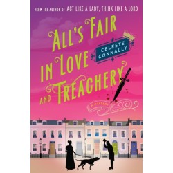 All's Fair in Love and Treachery: A Mystery