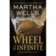 Wheel of the Infinite: Updated and Revised Edition