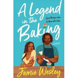 A Legend in the Baking: A Novel