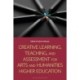 Creative Learning, Teaching, and Assessment for Arts and Humanities Higher Education
