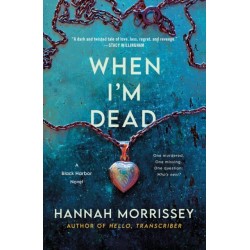 When I'm Dead: A Black Harbor Novel